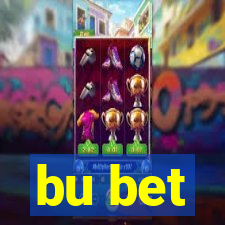 bu bet