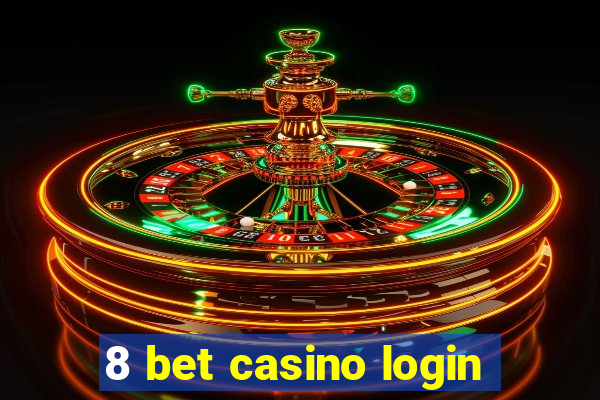 8 bet casino login