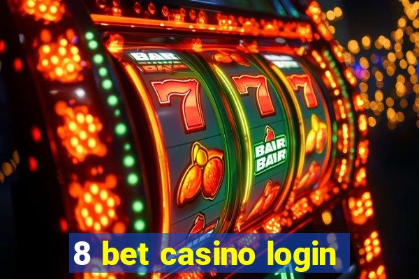 8 bet casino login