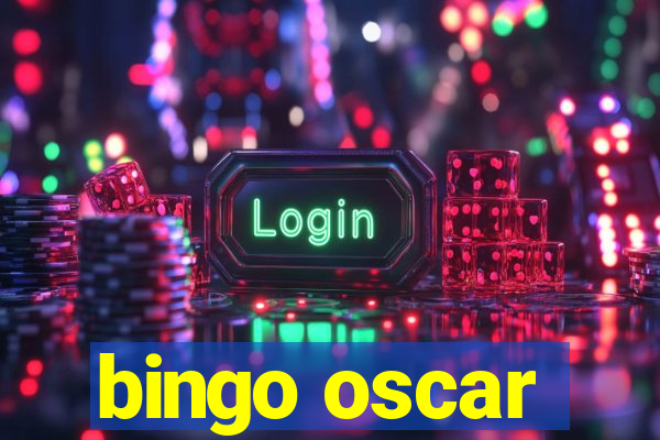 bingo oscar