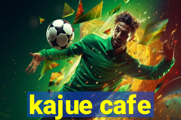 kajue cafe