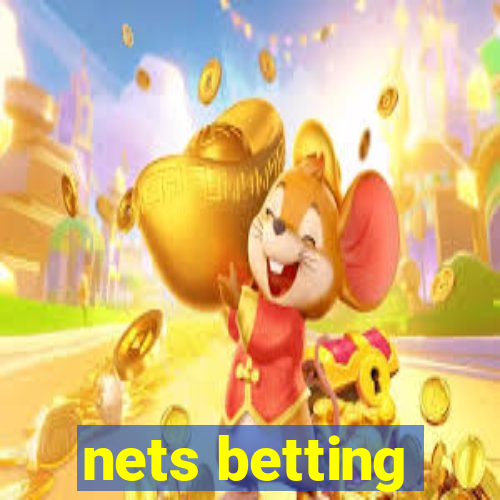 nets betting