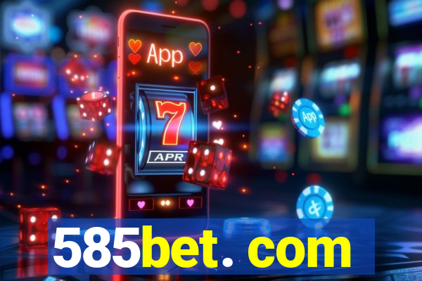 585bet. com