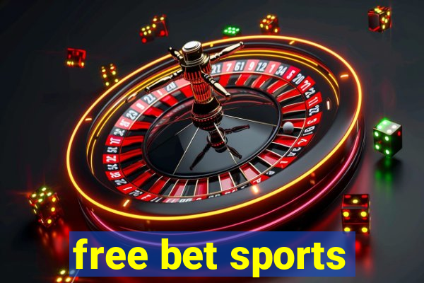 free bet sports