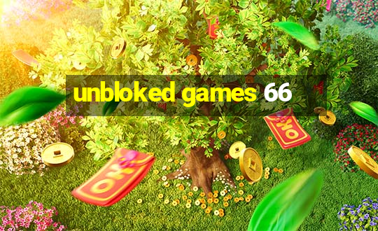 unbloked games 66