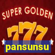 pansunsu