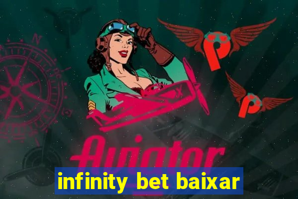 infinity bet baixar