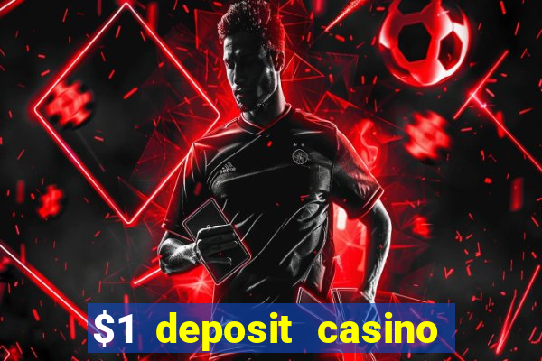 $1 deposit casino 2019 nz