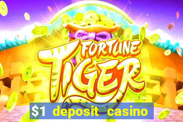 $1 deposit casino 2019 nz