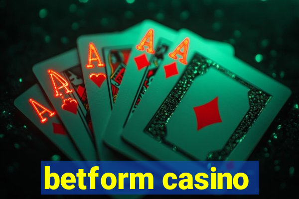 betform casino