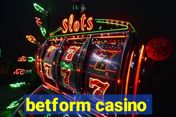 betform casino