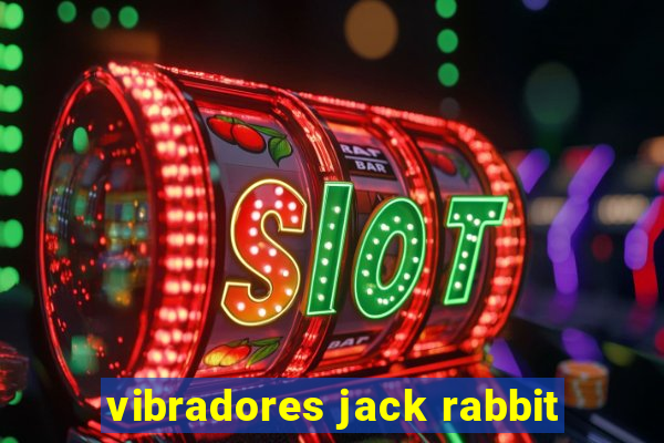 vibradores jack rabbit