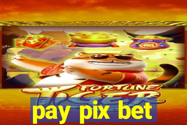 pay pix bet