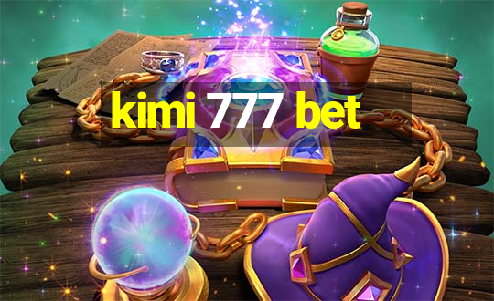 kimi 777 bet