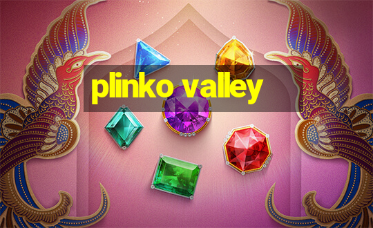 plinko valley