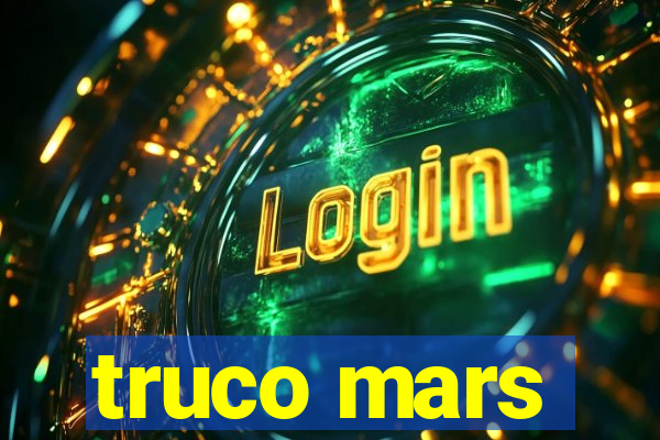 truco mars