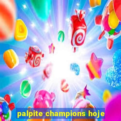 palpite champions hoje