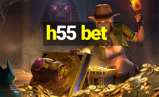 h55 bet