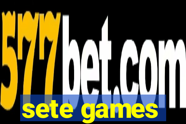 sete games