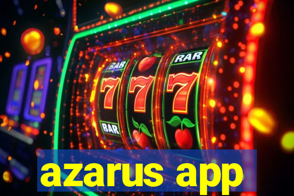 azarus app