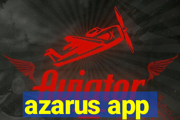 azarus app