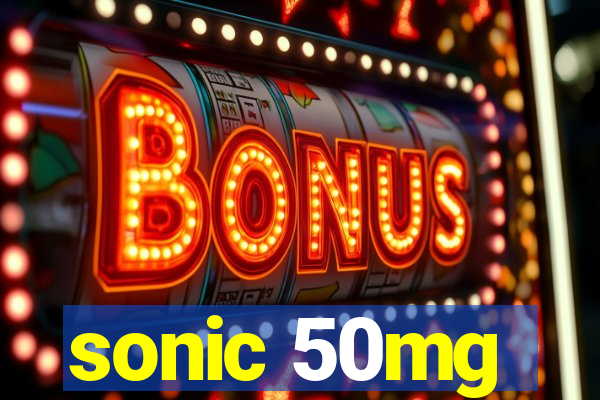 sonic 50mg