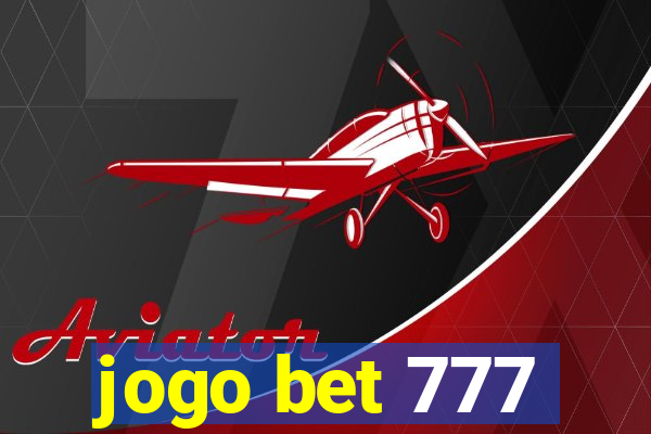 jogo bet 777