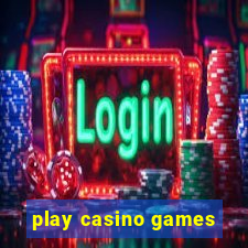 play casino games