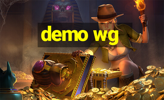 demo wg