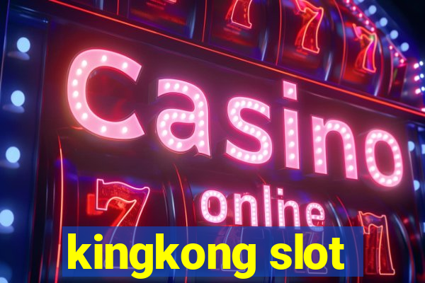 kingkong slot