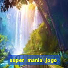 super mania jogo do bicho