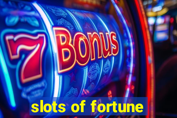 slots of fortune