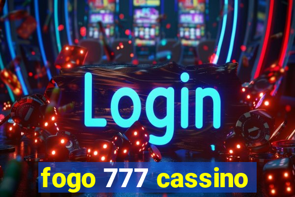 fogo 777 cassino