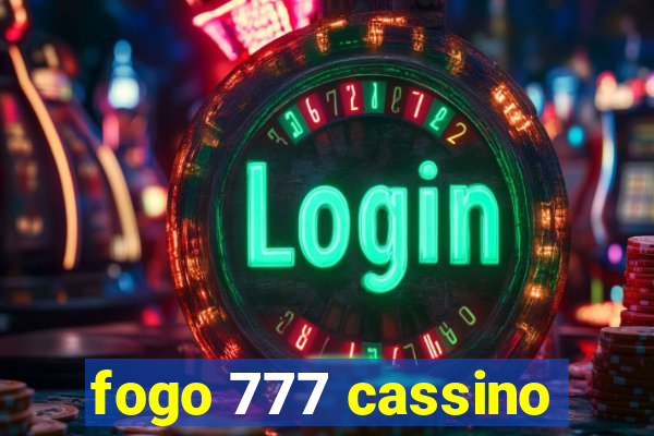 fogo 777 cassino