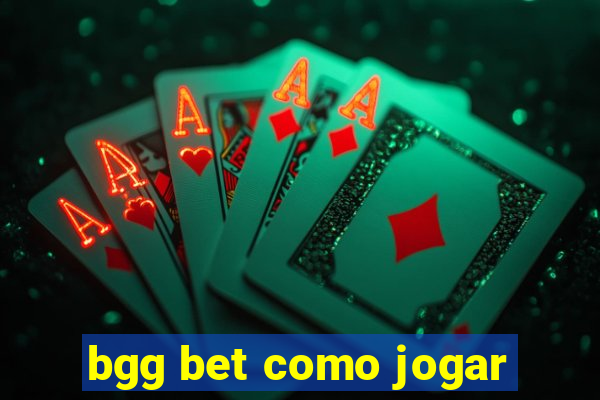 bgg bet como jogar