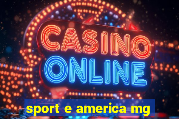 sport e america mg