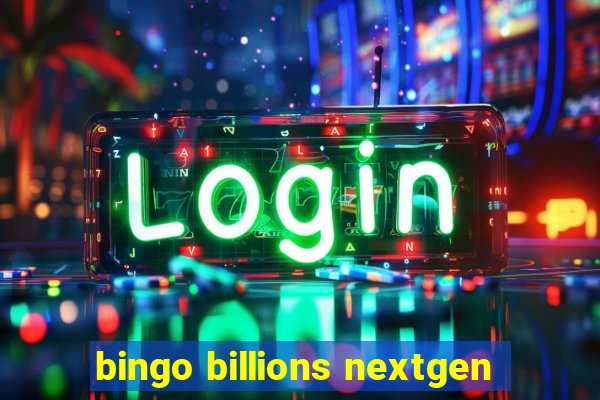 bingo billions nextgen