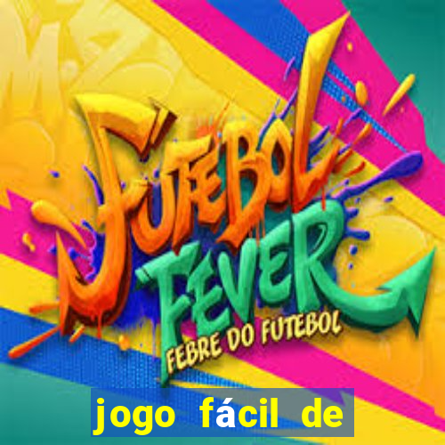 jogo fácil de ganhar dinheiro