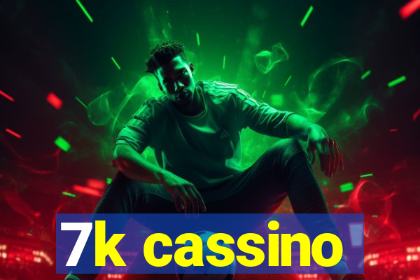 7k cassino