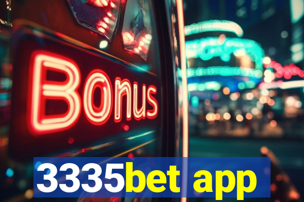 3335bet app