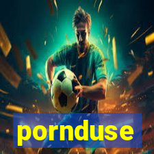 pornduse