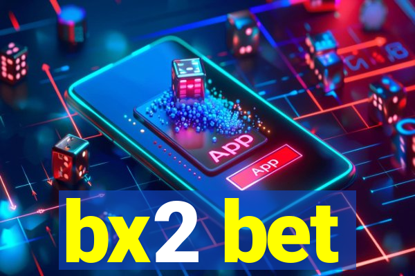 bx2 bet