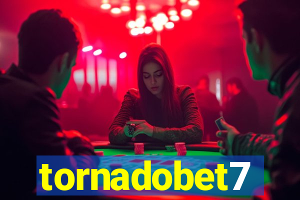 tornadobet7