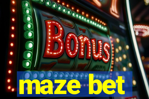 maze bet