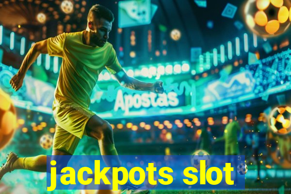 jackpots slot