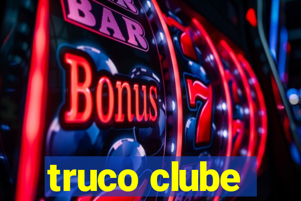 truco clube