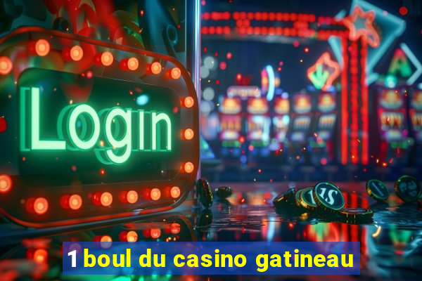 1 boul du casino gatineau