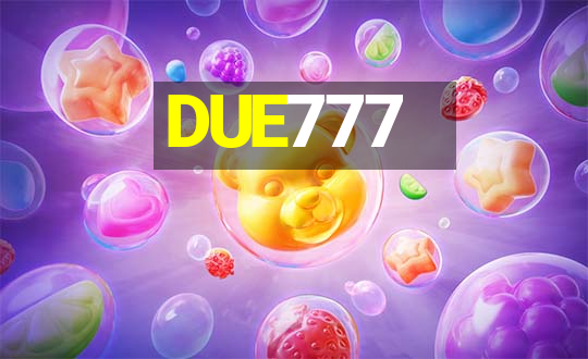 DUE777