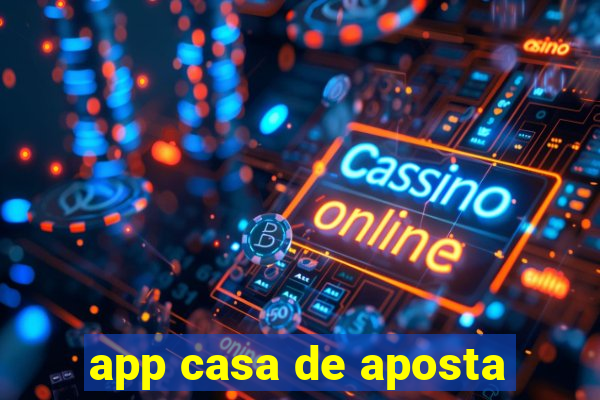 app casa de aposta