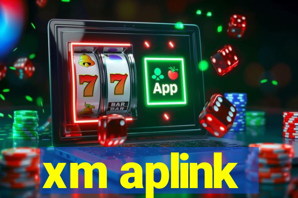 xm aplink